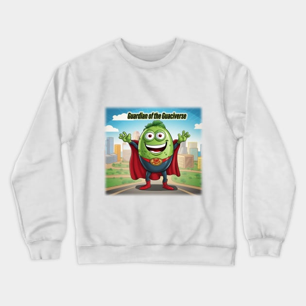 Guardian of the Guaciverse Crewneck Sweatshirt by From the fringe to the Cringe